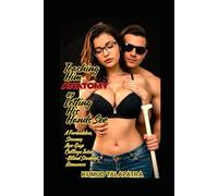 Teaching Him Anatomy by Letting His Hands See: A Forbidden, Steamy Age-Gap College Tutor-Blind Student Romance (The Blazing Infernos)