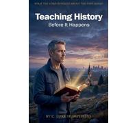Teaching History Before It Happens