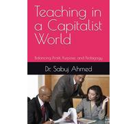 Teaching in a Capitalist World: Balancing Profit, Purpose, and Pedagogy