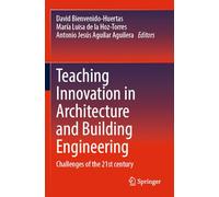 Teaching Innovation in Architecture and Building Engineering: Challenges of the 21st century