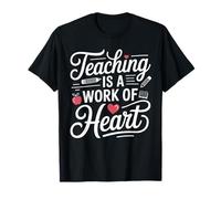 Teaching Is A Work of Heart Teacher Quote Camiseta