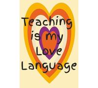 Teaching is My Love Language: Retro Valentine's Day Teacher Journal