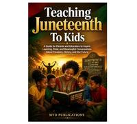 Teaching Juneteenth to Kids