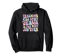Teaching Kids About Jesus Is The Best Job Ever Sudadera con Capucha