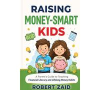 Teaching kids about money: A Parent’s Guide to Financial Literacy