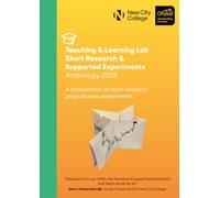 Teaching & Learning Lab. Short Research & Supported Experiments Anthology 2025: A compilation of short research projects and experiments