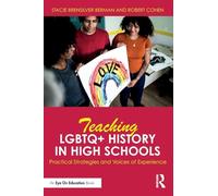 Teaching LGBTQ+ History in High Schools: Practical Strategies and Voices of Experience