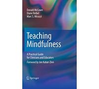 Teaching Mindfulness: A Practical Guide for Clinicians and Educators: 1 (Analysis)