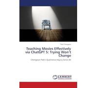 Teaching Movies Effectively via ChatGPT 5: Trying Won't Change