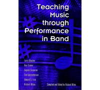 Teaching Music Through Performance in Band