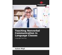 Teaching Nonverbal Communication in Language Classes: Language Teaching