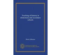 Teaching of history in elementary and secondary schools