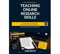 Teaching Online Research Skills: A Clear, Practical Guide for Middle and High School Students (Research Skills Series)