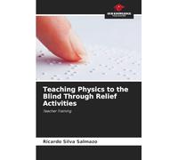 Teaching Physics to the Blind Through Relief Activities: Teacher Training