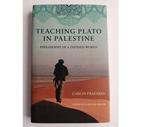 Enseñar a Platón en Palestina – Filosofía en un mundo dividido