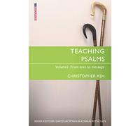 Teaching Psalms Vol. 1: From Text to Message (Proclamation Trust)