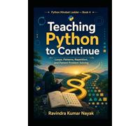 Teaching Python to Continue: 4 (The Python Mindset Ladder)
