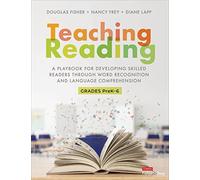 Teaching Reading: A Playbook for Developing Skilled Readers Through Word Recognition and Language Comprehension