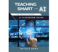 Teaching Smart with AI: For the English Classroom