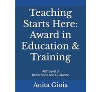 Teaching Starts Here - Award in Education & Training: AET Level 3 Reflections and Guidance