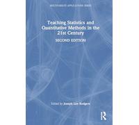 Teaching Statistics and Quantitative Methods in the 21st Century (Multivariate Applications Series)