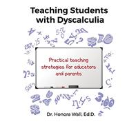 Teaching Students with Dyscalculia