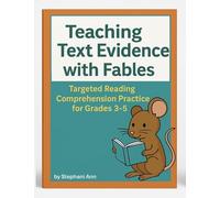 Teaching Text Evidence with Fables: Prove It with Fables: Mastering Inference, Theme, and Text Evidence