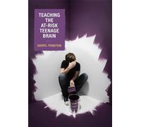 [Teaching the At-risk Teenage Brain] (By: Sheryl Feinstein) [published: September, 2007]