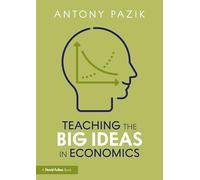 Teaching the Big Ideas in Economics