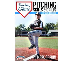 Teaching the Game: Pitching Skills and Drills for Youth Baseball