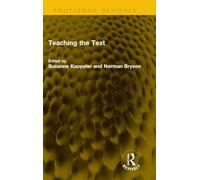 Teaching the Text (Routledge Revivals)