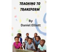 Teaching to Transform