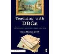 Teaching with DBQs: Helping Students Analyze Nonfiction and Visual Texts