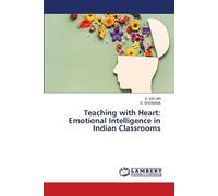 Teaching with Heart: Emotional Intelligence in Indian Classrooms