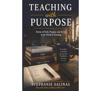 Teaching with Purpose (Stories of Faith at Work)