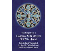 Teachings from a Classical Sufi Master