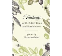 Teachings of the Olive Trees and Bumblebees