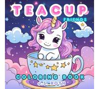 Teacup Friend Coloring Book: Teacup Friends: A Cute Animal Coloring Adventure