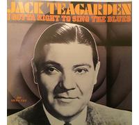 Jack Teagarden - I Gotta Right To Sing The Blue