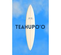 Teahupo’o Big Wave Surf Notebook: 120 Pages Surf Journal | Big Wave Surf Spot Logbook |Surfing Travel Notebook for Surfers & Ocean Lovers: Created by ... Wave Riders, Ocean Lovers & Adventure Seekers