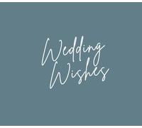 Teal Blue Wedding Wishes Guest Book: Beautiful Teal Blue Wedding Guest Book with Blank and Lined Pages | 8x7 inches, 100 pages | For all your guests wedding wishes!