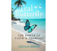 Teal Butterfly: The Power of Faith & Promises