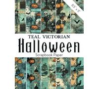 TEAL VICTORIAN HALLOWEEN Scrapbook Paper: Vintage Victorian Patterns In Teal, Turquoise & Orange | Gothic Elegance With Bats, Pumpkins, Haunted ... Spooky Junk Journals, Scrapbooking, DIY