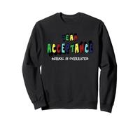 Team Acceptance Normal is Overrated Funny Autism Awareness Sudadera