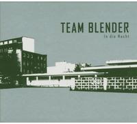 Team Blender - In die Nacht