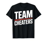 Team Cheaters Statement Camiseta