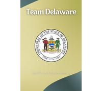 Team Delaware Notebook: A Practical Notebook for Public Service, Planning, and Progress in the First State