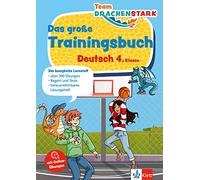 Team Drachenstark: Das großes Trainingsbuch Deutsch 4. Klasse: Der komplette Lernstoff