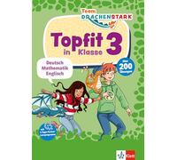 Team Drachenstark: Topfit in Klasse 3: Deutsch, Mathematik, Englisch in der Grundschule, über 200 Übungen