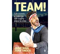 Team! Lecciones Y Valores Del Rugby Para La Vida